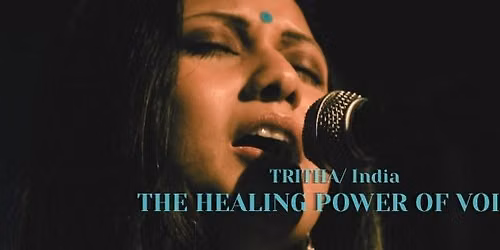 TRITHA (India): Vokaaltehnika Meistriklass & Meditatiivne Raaga Kontsert