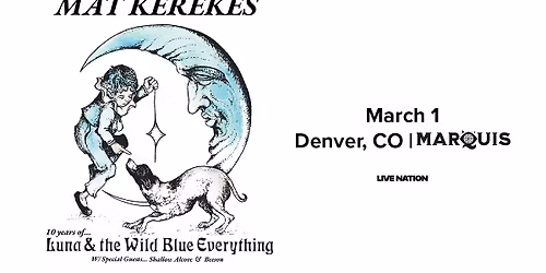 Mat Kerekes' Luna & the Wild Blue Everything 10-Year Anniversary Tour