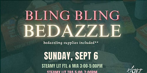 Bling Bling - Bedazzling at Steamy Lit - September 2026 - FTL