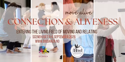 Biodanza workshop ~ Connection & Aliveness ~ Entering the living field of movement and relating