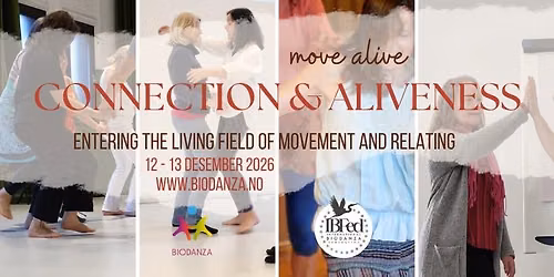 Biodanza workshop ~ Connection & Aliveness ~ Entering the living field of movement and relating