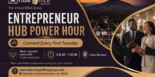Entrepreneur Power Hour at The Virtual Office First Tuesday Each Month