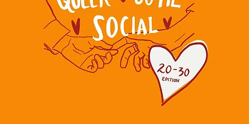Queer Cutie Social - 20-30 Edition