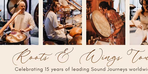 Roots and Wings Tour Sound Journey with Settle into Stillness