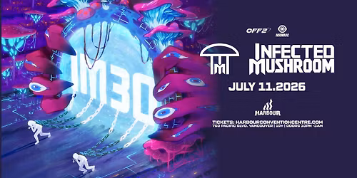 Infected Mushroom - Vancouver
