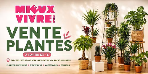 VENTE PLANTES ROCHEXPO - MIEUX VIVRE EXPO