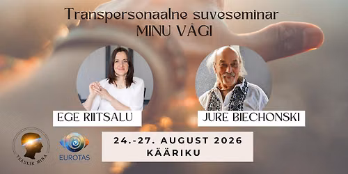 Transpersonaalne suveseminar K\u00e4\u00e4rikul - MINU V\u00c4GI