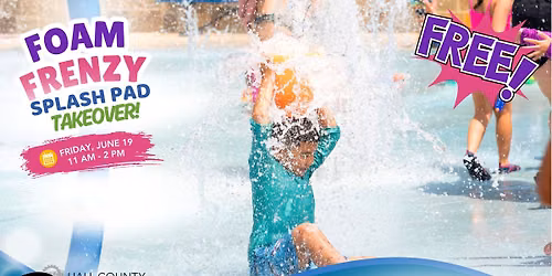 Foam Frenzy - Splash Pad Takeover