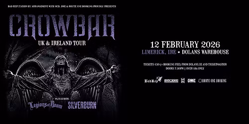 Crowbar with special guests Legions of Doom & Silverburn
