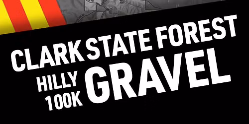 Clark State Forest HILLY 100K or 28mi Gravel