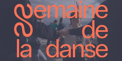 La f\u00eate de la danse \u2022 La Semaine de la danse