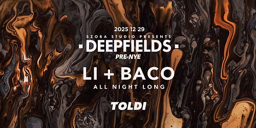 Deepfields x TOLDI \/\/ PRE-NYE
