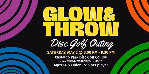 Glow & Throw Disc Golf Outing