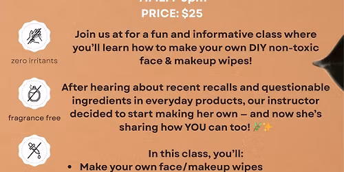 DIY Non\u2011Toxic Face & Makeup Wipe Class