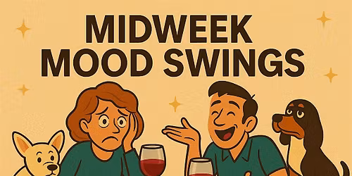 Whine Wednesdays: MIDWEEK MOOD SWINGS