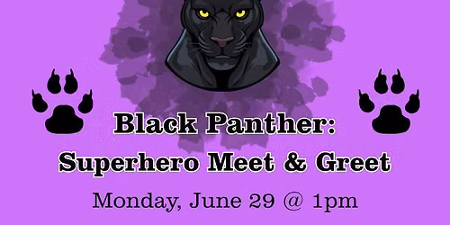 Superhero Meet & Greet: Black Panther