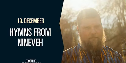 Hymns from Nineveh - Julekoncert 2025 \/\/ Medborgerhuset