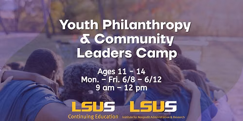 Youth Philanthropy & Community Leaders Camp (Ages 11-14)