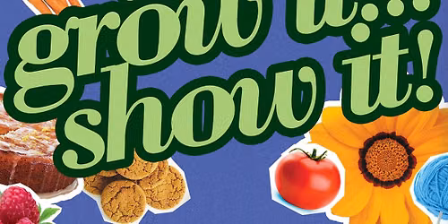 Flower & Produce Show 2026