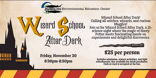 2026 Wizard School After Darks at Sturgeon City
