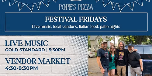 Festival Fridays \u2013 Vendor Market & Live Music: Gold Standard