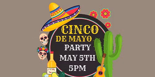 Cinco De Mayo Party