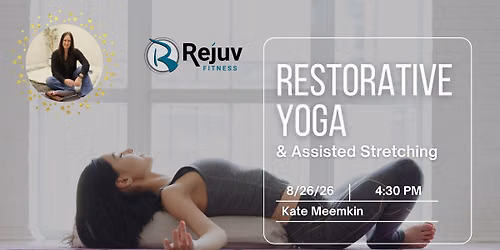 Restorative Yoga & Assisted Stretching with Kate Meemken