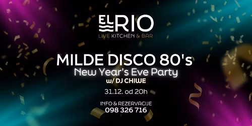 MILDE DISCO 80'S New Year's Eve Party