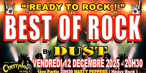 Tribute BEST OF ROCK By DUST + 1ère partie NASTY PEPPERS ( Heavy Rock )