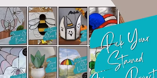 5\/20\/2026 Stained Glass Pick Your Project @6:00PM