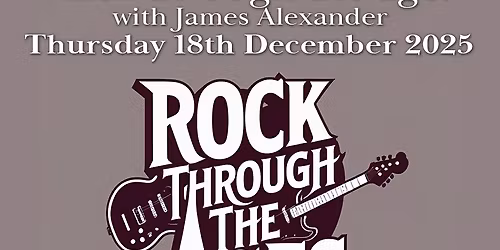 Rock through the ages with James Alexander