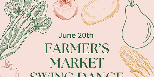 Farmer\u2019s Market themed Swing Dance! \ud83e\uddfa