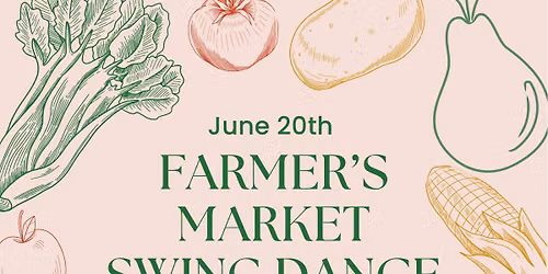 Farmer\u2019s Market themed Swing Dance! \ud83e\uddfa