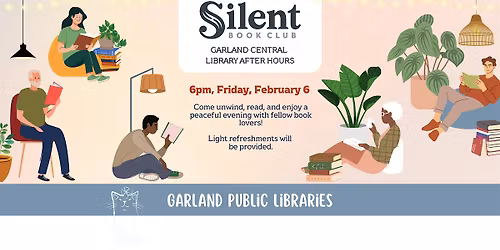 Silent Book Club \u2013 Garland Central Library After Hours