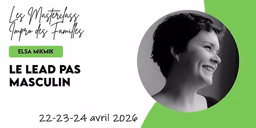Masterclass Elsa Mikmik "Le Lead pas masculin"