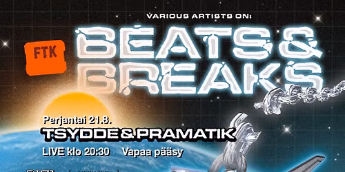 FTK Beats & Breaks, Live: Tsydde + Pramatik