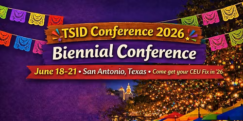 TSID 2026 Biennial Conference- San Antonio