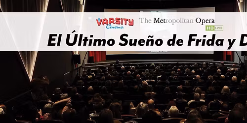 The Met Live In HD: El Ultimo Sueno de Frida y Diego