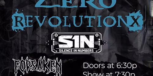 Concert: Oblivion Zero, Revolution X, Silence in Numbers, Forsaken Kings