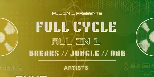 ALL IN 1\u2019s - FULL CYCLE [Breaks, Jungle &amp; DnB]