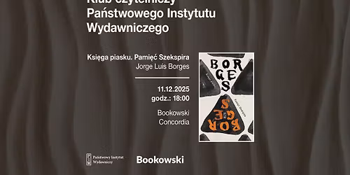 Klub Czytelniczy PIWu: \u201eKsi\u0119ga piasku\u201d Jorge Luis Borges