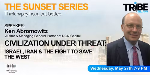 Civilization Under Threat: Israel, Iran & the Fight to Save the West