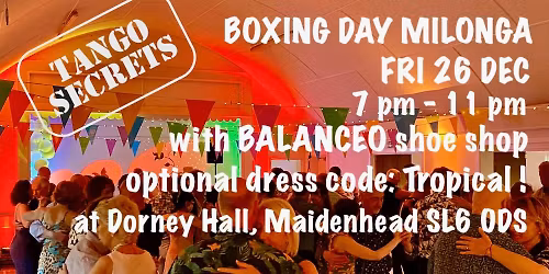 Tango Secrets Boxing Day Milonga Fri 26 Dec