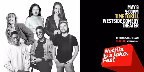 Netflix Is A Joke Presents: Time to K*ll