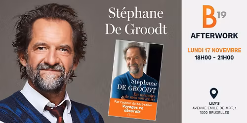 Rencontre exceptionnelle avec St\u00e9phane De Groodt (ouvert \u00e0 tous)