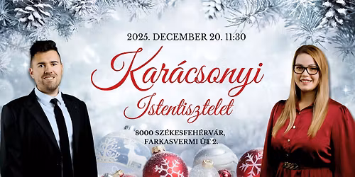 \u2728Kar\u00e1csonyi Istentisztelet - Sz\u00e9kesfeh\u00e9rv\u00e1r \u2728