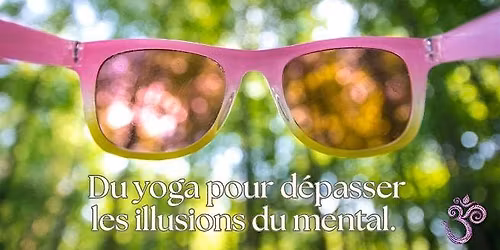 Matin\u00e9e yoga - D\u00e9passer les pi\u00e8ges du mental