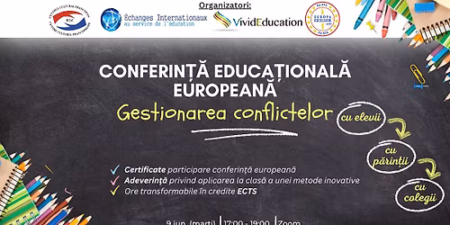 Conferin\u021b\u0103 european\u0103 online \u201eGestionarea conflictelor \u00een \u0219coal\u0103 (cu elevii, p\u0103rin\u021bii, colegii)\u201d