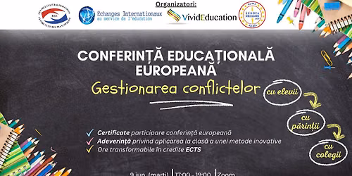 Conferin\u021b\u0103 european\u0103 online \u201eGestionarea conflictelor \u00een \u0219coal\u0103 (cu elevii, p\u0103rin\u021bii, colegii)\u201d