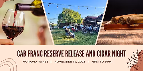 Cab Franc Reserve Release and Cigar Night